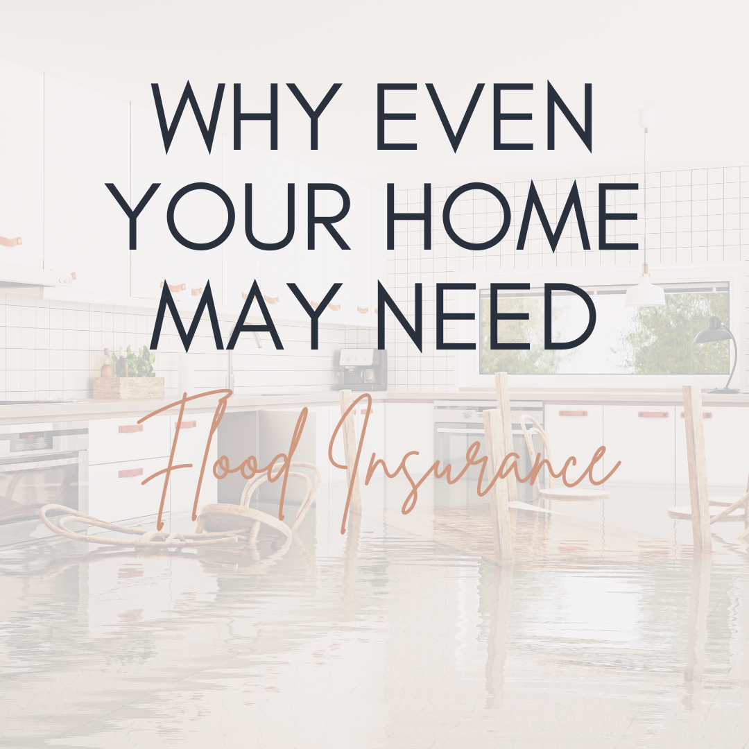 Why Even Your Home May Need Flood Insurance